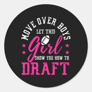 Move Over Boys Cute Fantasy Football Women Draught Classic Round Sticker
