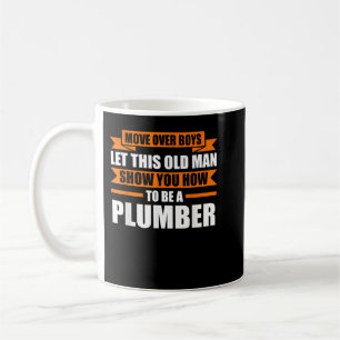 move over boys let plumber plumbering coffee mug