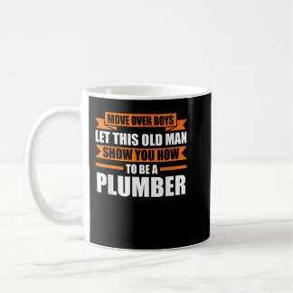 move over boys let plumber plumbering coffee mug
