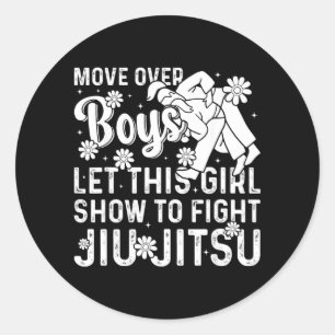 Move over boys let this girl show how to fight Jiu Classic Round Sticker
