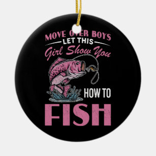 move over boys let this girl show you how to fish ceramic tree decoration