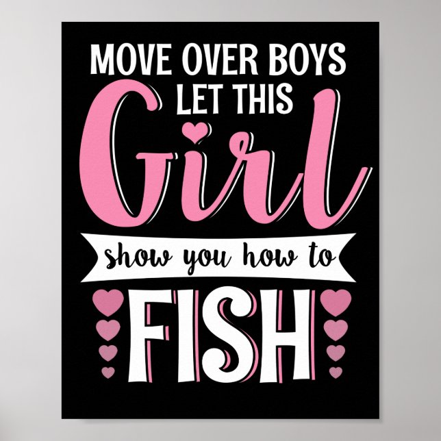 Move Over Boys Let This Girl Show You How To Fish Poster (Front)