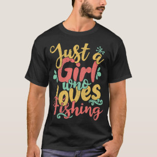 Move Over Boys Let This Girl Show You How to Fish T-Shirt