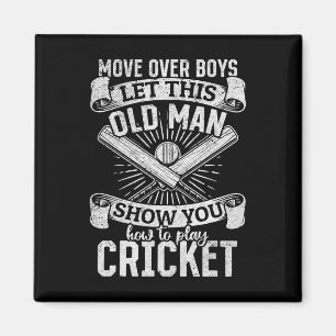 Move Over Boys Let This Old Man Show You How To Pl Magnet