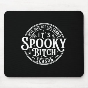 Move Over Hot Girls Summer It39s Spooky-bitch Seas Mouse Mat