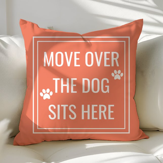 Move Over The Dog Sits Here Funny Coral Pet Cushion (Creator Uploaded)