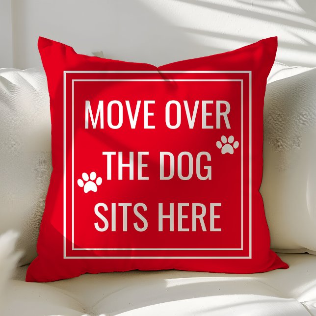 Move Over The Dog Sits Here Funny Red Pet Cushion (Creator Uploaded)
