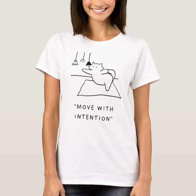 Move with Intention | Yoga Cat Illustration T-Shirt (Front)