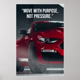 Move With Purpose Car Quote Poster