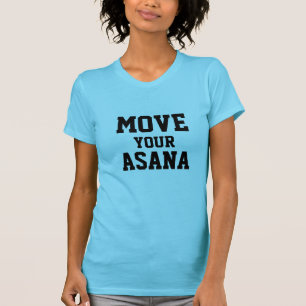 MOVE YOUR ASANA YOGA T-SHIRT