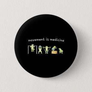 Movement Is Medicine Funny Frog Paediatrics Physic 6 Cm Round Badge