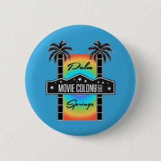 MOVIE COLONY EAST 6 CM ROUND BADGE