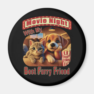 Movie Night - Best Furry Friend - Cute Cat & Dog Magnet