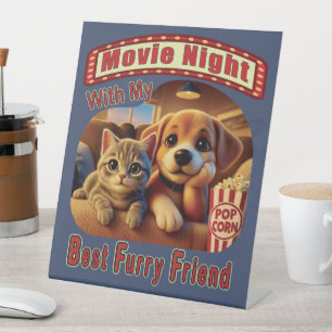 Movie Night - Best Furry Friend - Cute Cat & Dog Pedestal Sign