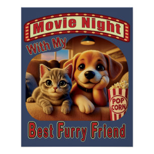 Movie Night - Best Furry Friend - Cute Cat & Dog Poster