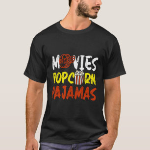 Movies Funny Popcorn Pyjamas Family Movie Night Mo T-Shirt