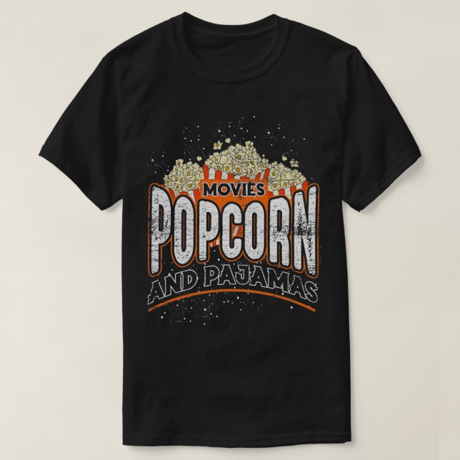 Movies Popcorn And Pyjamas Popcorn  T-Shirt (Design Front)