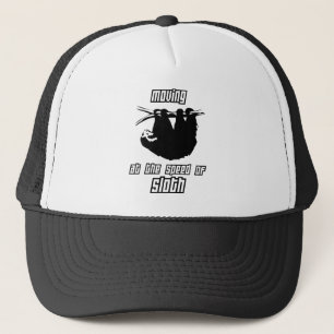 Moving at the Speed of Sloth Trucker Hat