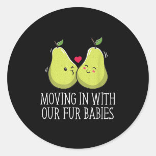 Moving In With Our Fur Babies Wedding Honeymoon _1 Classic Round Sticker
