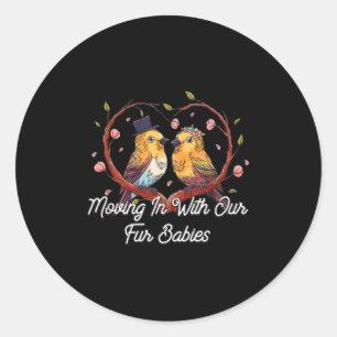 Moving In With Our Fur Babies Wedding Honeymoon  Classic Round Sticker