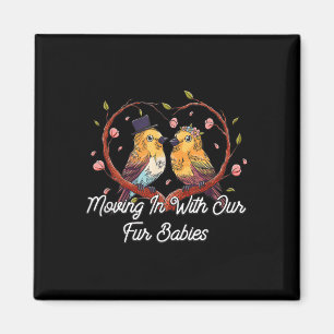 Moving In With Our Fur Babies Wedding Honeymoon  Magnet