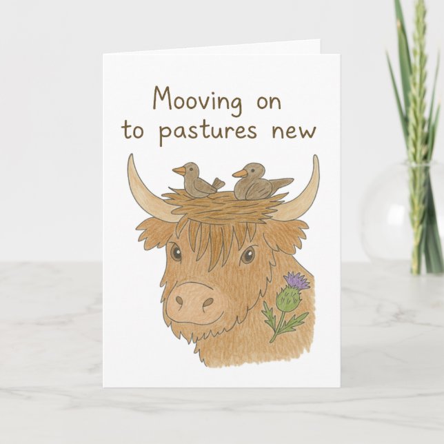 moving onto pastures new highland cow and birds card (Front)