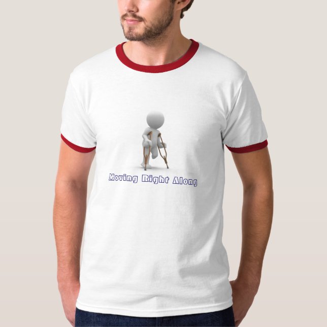 Moving Right Along T-Shirt (Front)