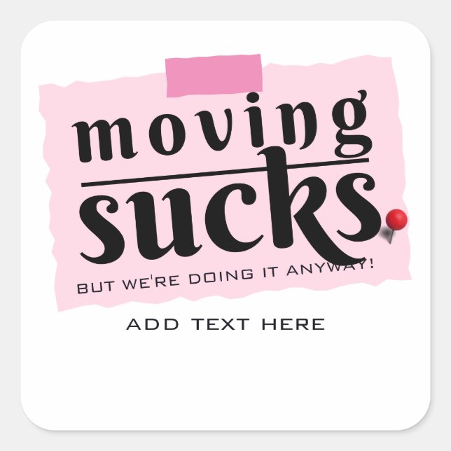 Moving Sucks! Modern Funny Farewell Good Bye Gift Square Sticker (Front)