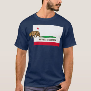 Moving To Arizona  Leaving California Funny T-Shirt