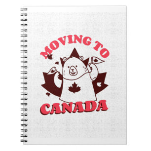 Moving to Canada Notebook