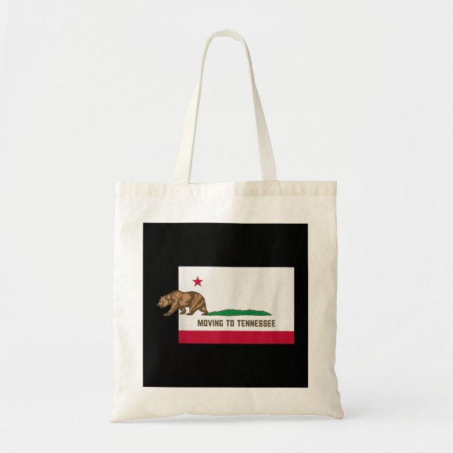 Moving To Tennessee Leaving California Funny Desig Tote Bag (Front)