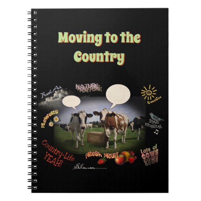 Moving to the Country (custobizable) Notebook (Front)