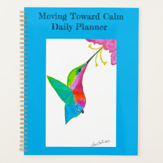Moving Towards Calm Daily Planner Spiral Bound