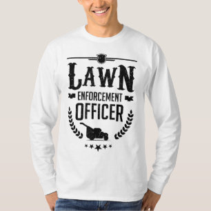 Mower Lawn Mowing Gardener Garden Lawn Enforcement T-Shirt