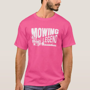 Mowing Legend Lawn Mower Lawnmower Funny T-Shirt