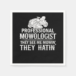 Mowologist Gardening Lawn Mowing Quote Gift Funny  Napkin