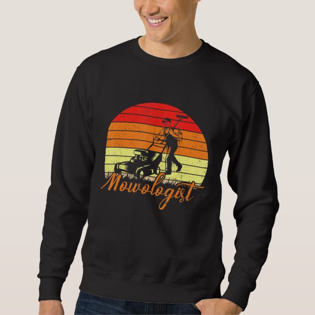 Mowologist Groundskeeper Lawn Care Grass Cutting T Sweatshirt (Front)