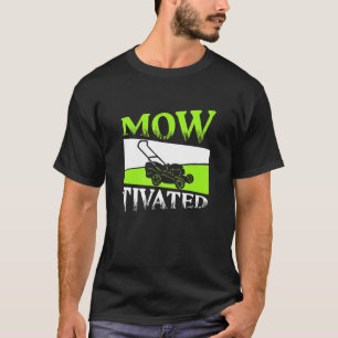 Mowtivated Lawn Mower Lawn Mowing T-Shirt