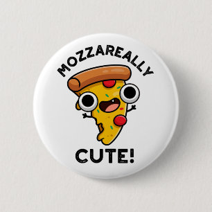 Mozza-really Cute Funny Pizza Pun  6 Cm Round Badge