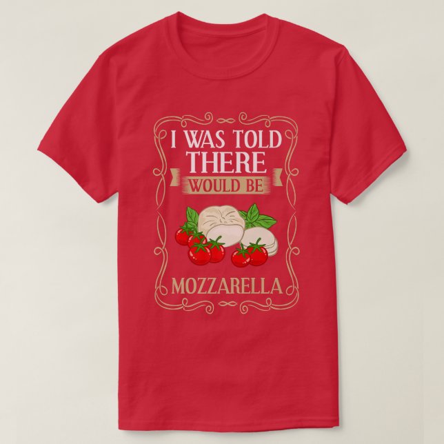 Mozzarella Cheese Recipes Buffalo Italian Fresh Pr T-Shirt (Design Front)