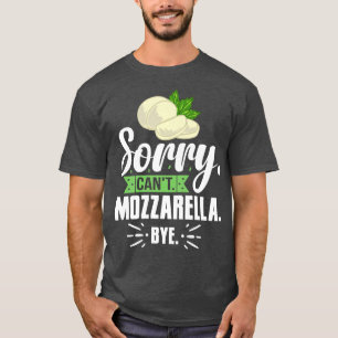 Mozzarella Cheese Recipes Buffalo Italian Fresh Pr T-Shirt