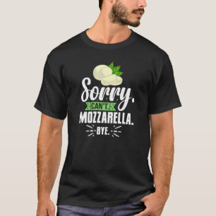 Mozzarella Cheese Recipes Buffalo Italian Fresh T-Shirt