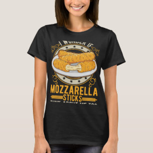 Mozzarella Sticks Cheese Sticks T-Shirt