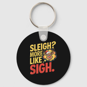 Mpy Reindeer Sleigh More Like Sigh Sarcastic Chris Key Ring