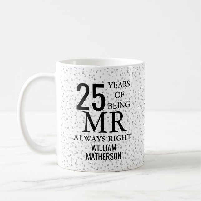 Mr Always Right Fun 25th Anniversary Silver Hearts Coffee Mug (Left)