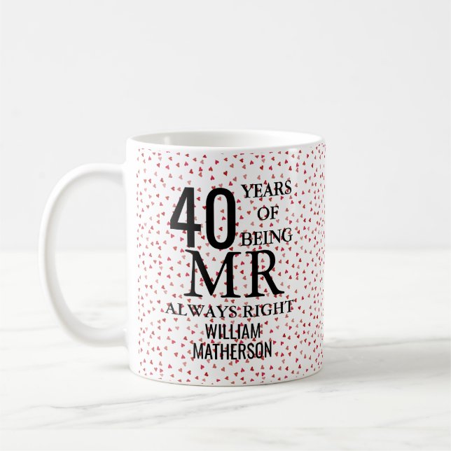 Mr Always Right Fun 40th Anniversary Ruby Hearts Coffee Mug (Left)