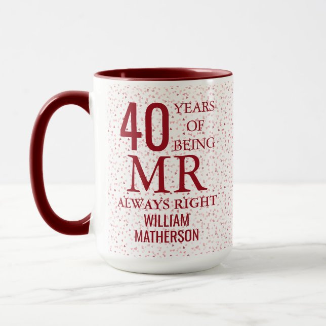 Mr Always Right Fun 40th Anniversary Ruby Hearts Mug (Left)