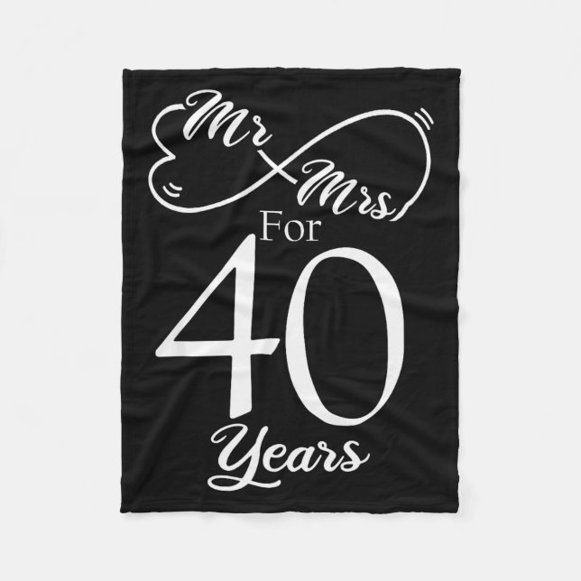 Mr. &amp; Mrs. For 40 Years 40th Wedding Anniversa Fleece Blanket (Front)