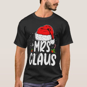 Mr And Mrs Claus Couples Matching Christmas Santa  T-Shirt