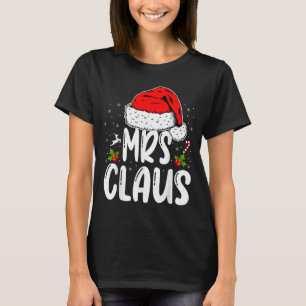 Mr And Mrs Claus Couples Matching Christmas Santa  T-Shirt
